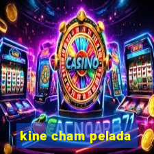 kine cham pelada